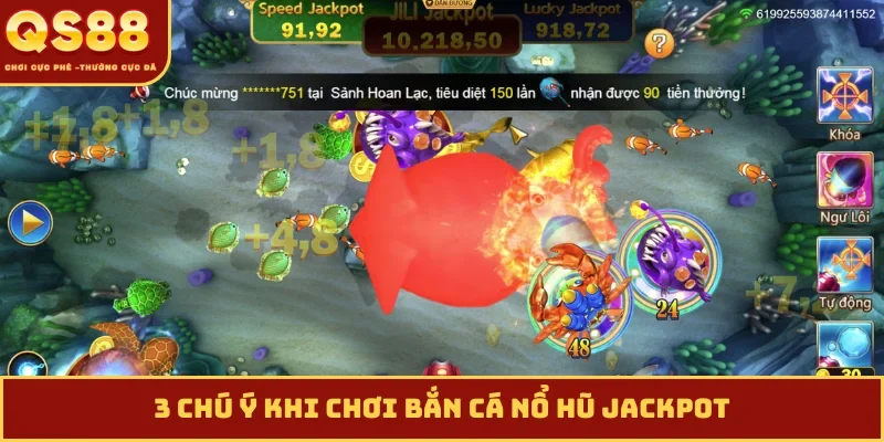 3 chú ý khi chơi bắn cá nổ hũ jackpot