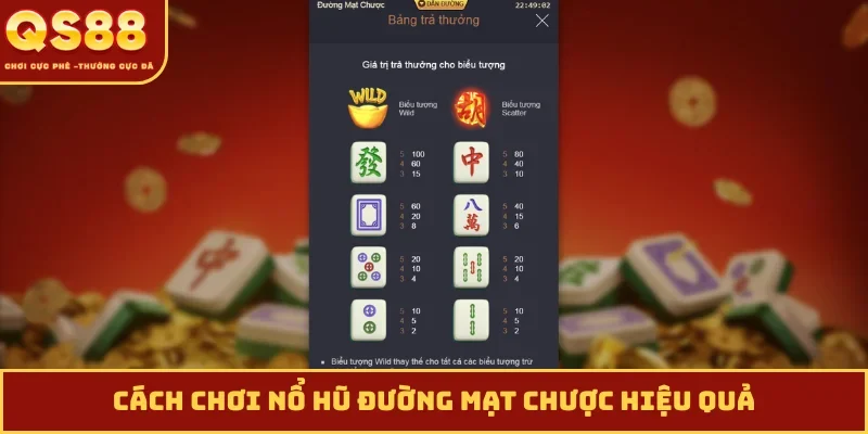 Cách chơi nổ hũ đường mạt chược hiệu quả