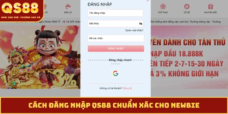 Cách đăng nhập QS88 chuẩn xác cho newbie
