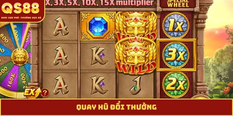 Quay hũ đổi thưởng