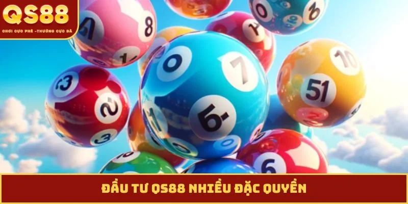 Đầu tư QS88 nhiều đặc quyền