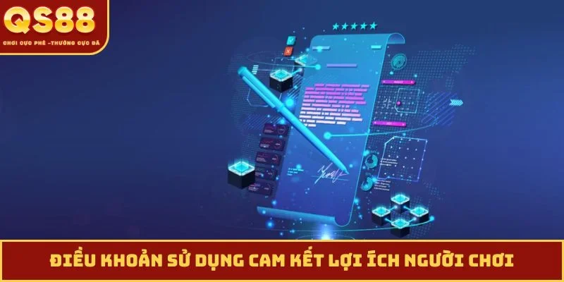 Điều khoản sử dụng cam kết lợi ích người chơi