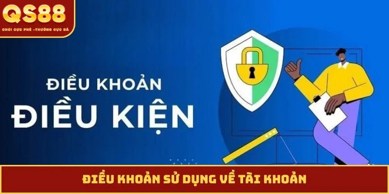 Điều khoản sử dụng về tài khoản