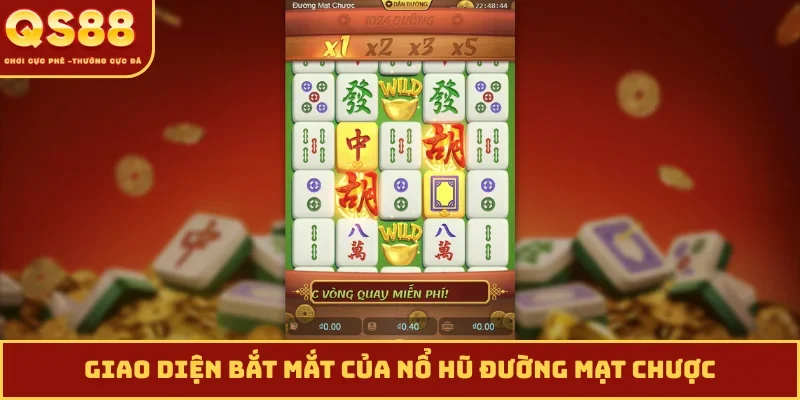 Giao diện bắt mắt của nổ hũ đường mạt chược