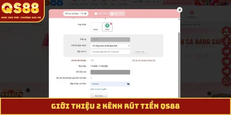 Giới thiệu 2 kênh rút tiền QS88