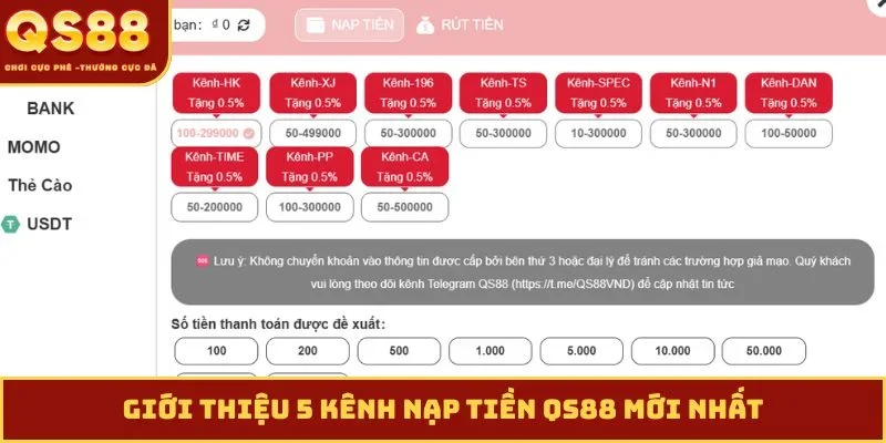 Giới thiệu 5 kênh nạp tiền QS88 mới nhất