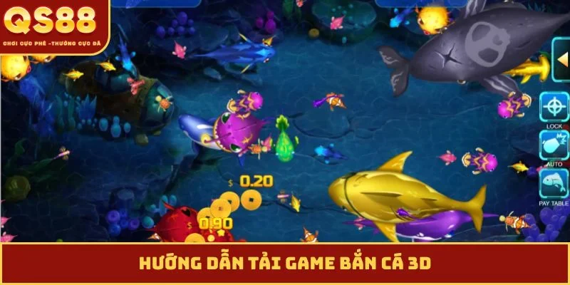 Hướng dẫn tải game bắn cá 3D