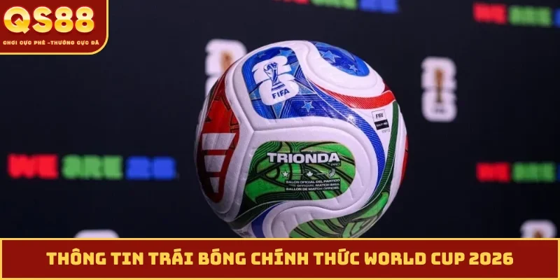 Trái bóng chính thức World Cup 2026